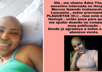 Jovem que luta contra o câncer precisa de doação de plaquetas em Teresina